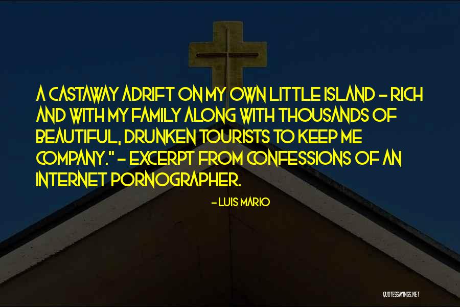 The Castaway Quotes By Luis Mario The Castaway Quotes By Luis Mario