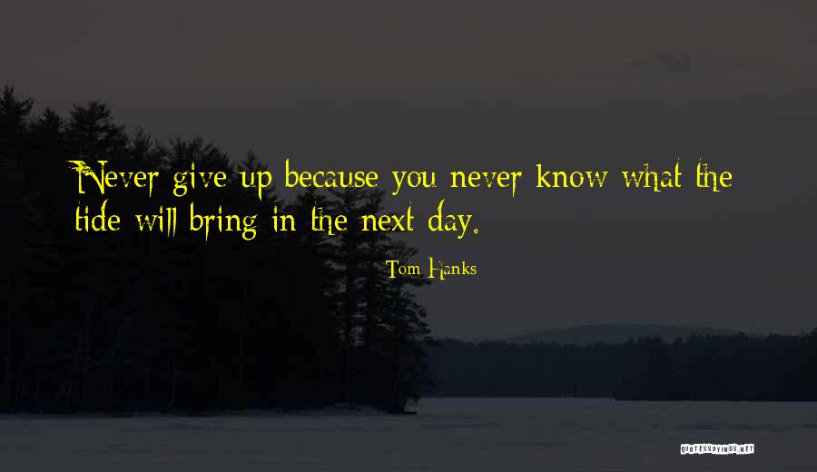 The Castaway Quotes By Tom Hanks The Castaway Quotes By Tom Hanks