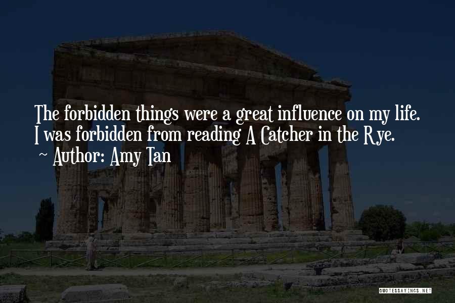 The Catcher The Rye Quotes By Amy Tan