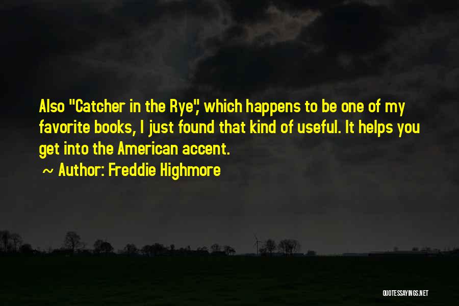 The Catcher The Rye Quotes By Freddie Highmore
