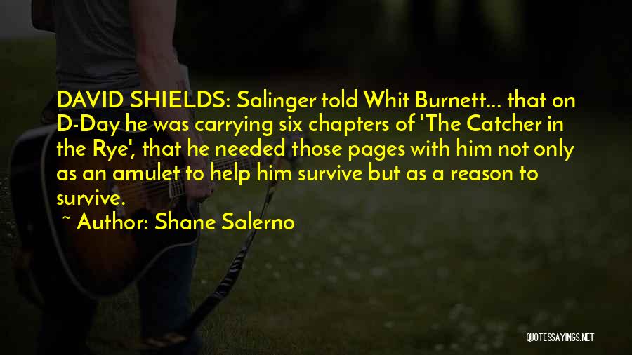 The Catcher The Rye Quotes By Shane Salerno