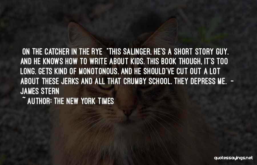 The Catcher The Rye Quotes By The New York Times