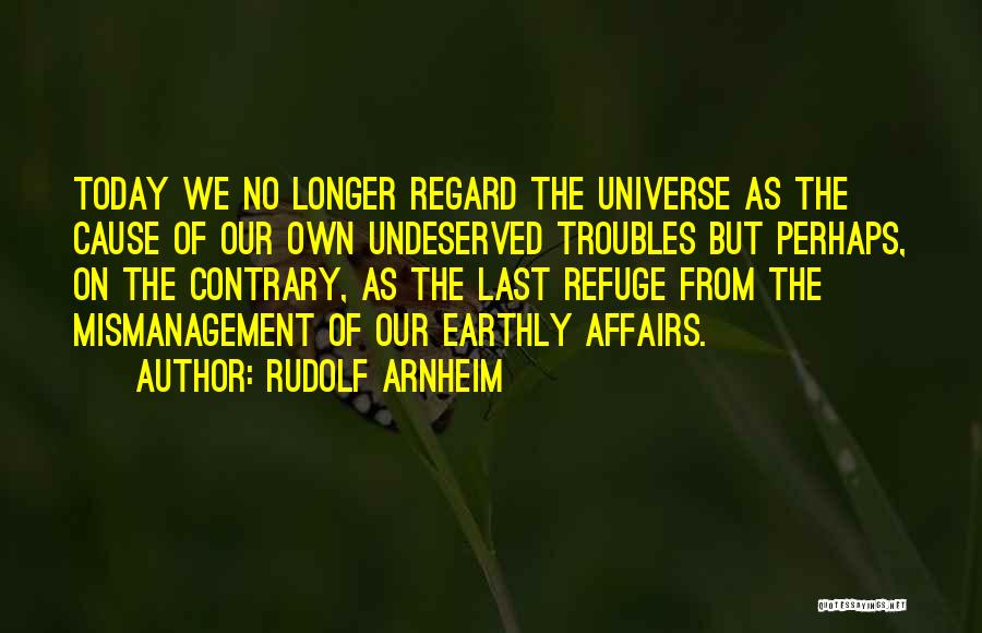 The Cause Quotes By Rudolf Arnheim