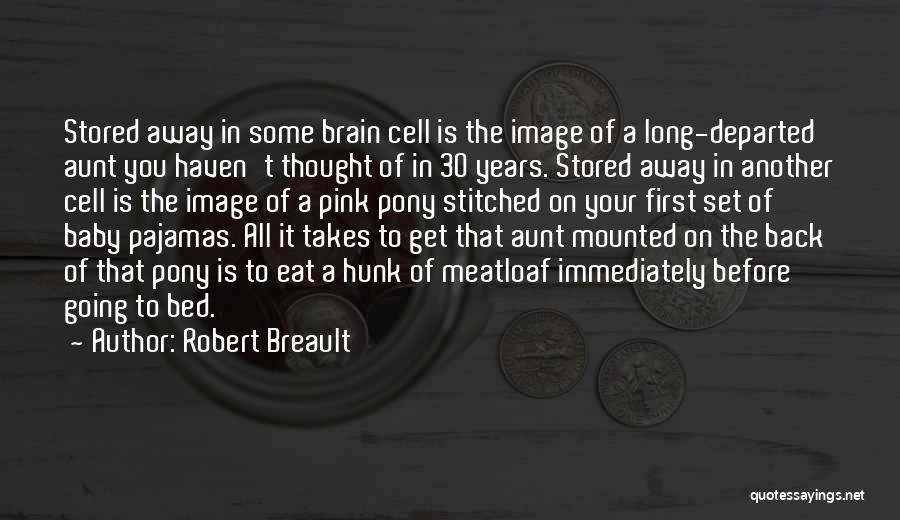 The Cell Quotes By Robert Breault