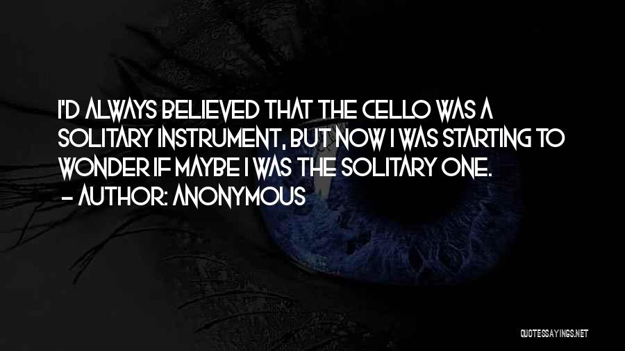 The Cello Quotes By Anonymous