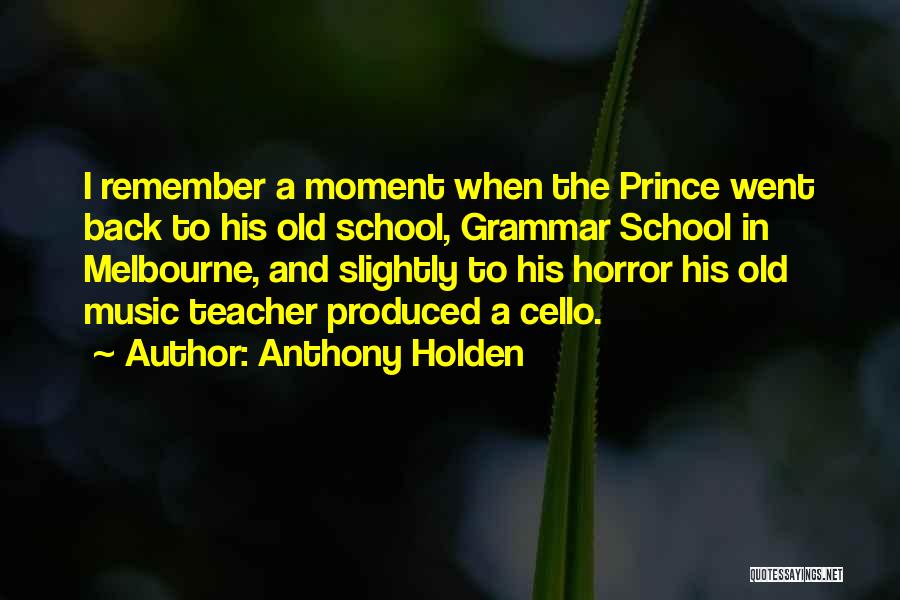 The Cello Quotes By Anthony Holden