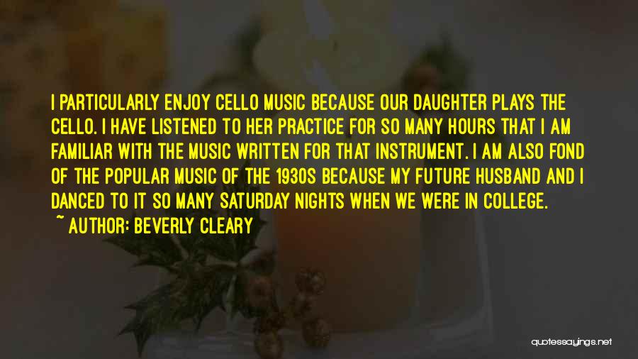 The Cello Quotes By Beverly Cleary