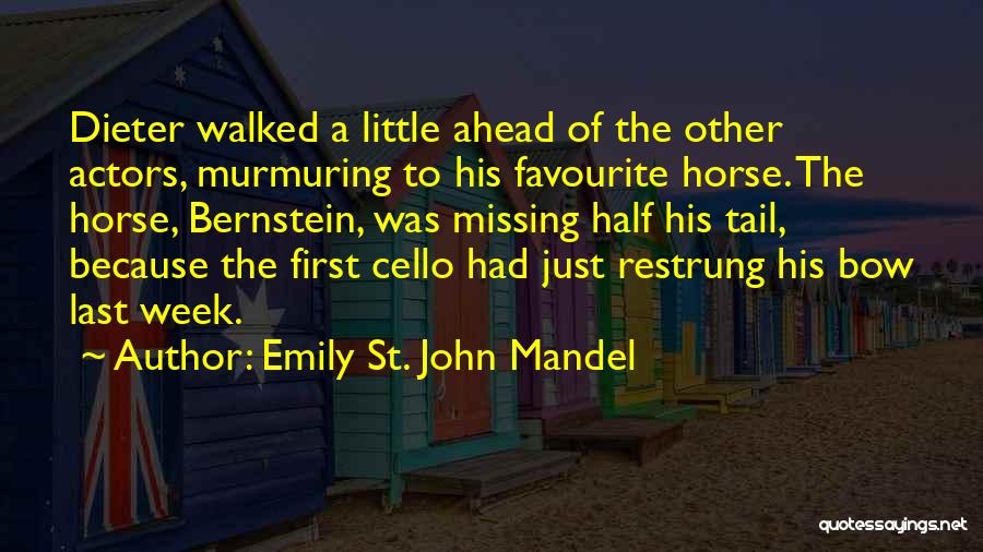 The Cello Quotes By Emily St. John Mandel