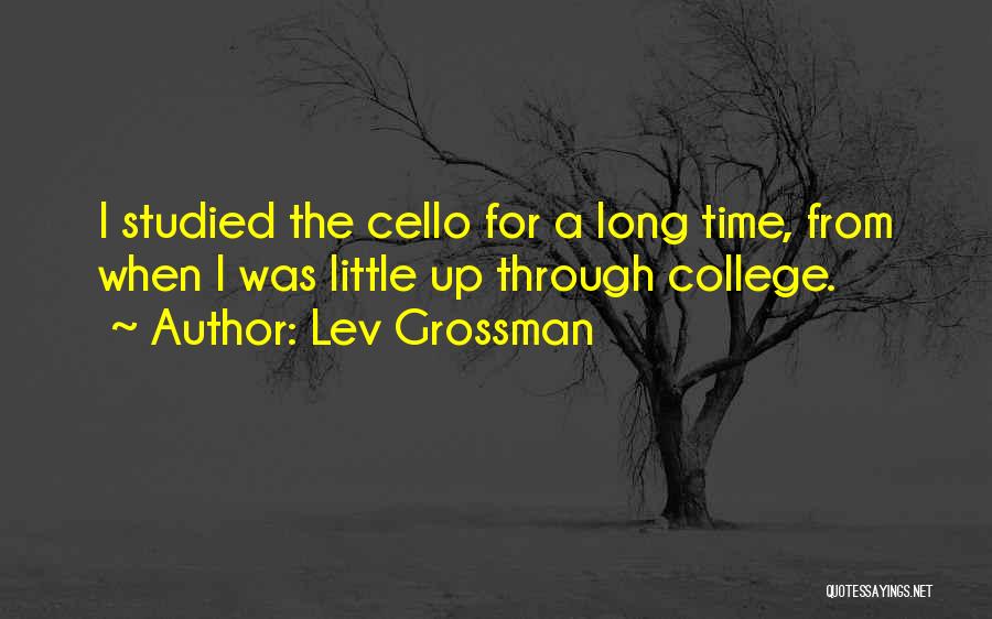 The Cello Quotes By Lev Grossman