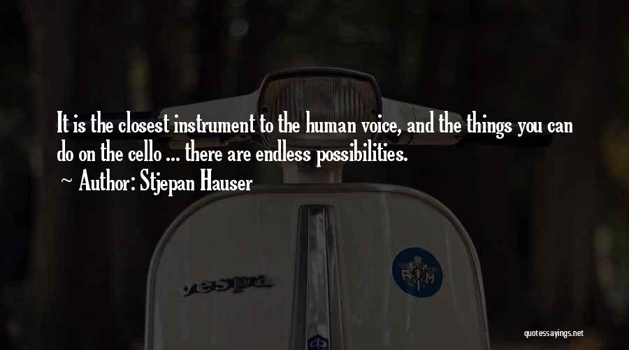 The Cello Quotes By Stjepan Hauser