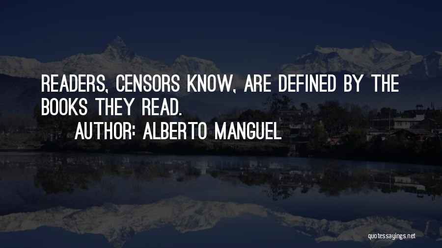 The Censors Quotes By Alberto Manguel