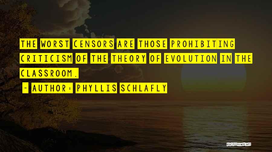 The Censors Quotes By Phyllis Schlafly