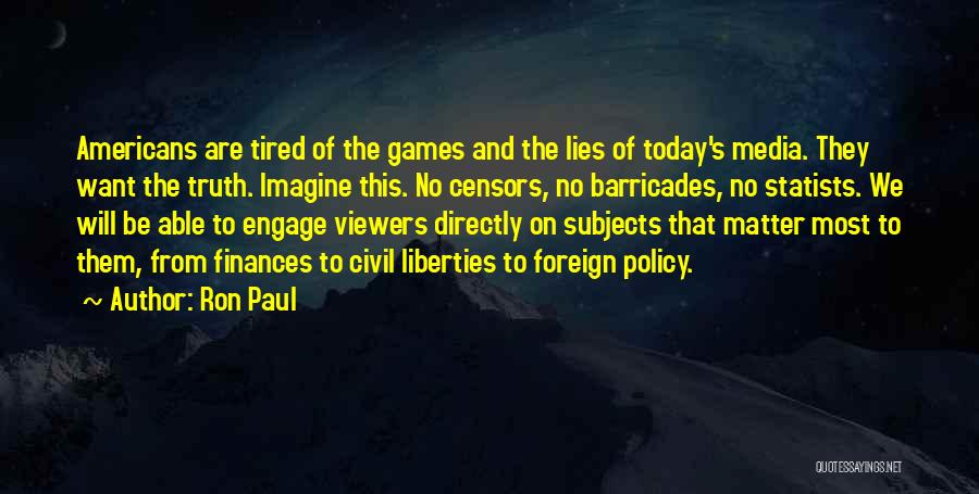 The Censors Quotes By Ron Paul