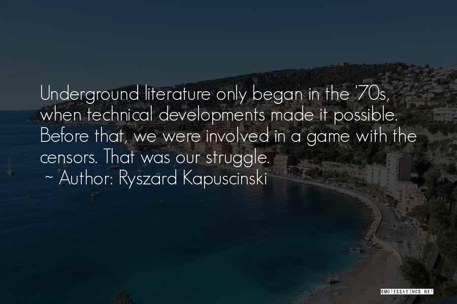 The Censors Quotes By Ryszard Kapuscinski