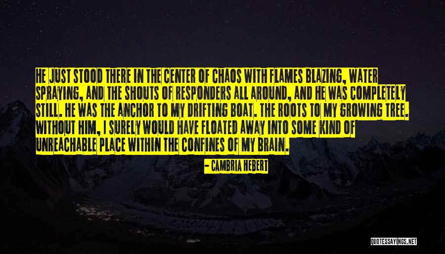 The Center Within Quotes By Cambria Hebert The Center Within Quotes By Cambria Hebert