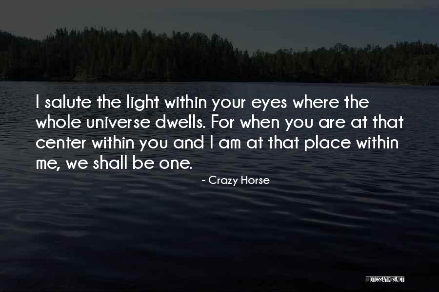The Center Within Quotes By Crazy Horse The Center Within Quotes By Crazy Horse