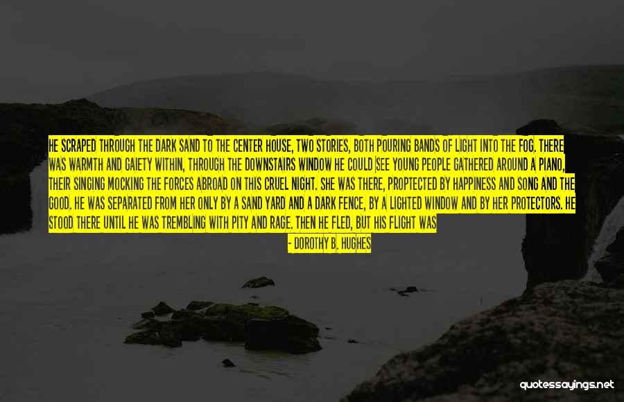 The Center Within Quotes By Dorothy B. Hughes The Center Within Quotes By Dorothy B. Hughes