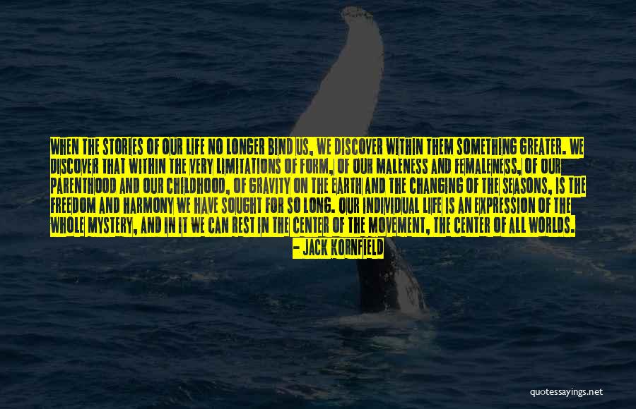 The Center Within Quotes By Jack Kornfield The Center Within Quotes By Jack Kornfield