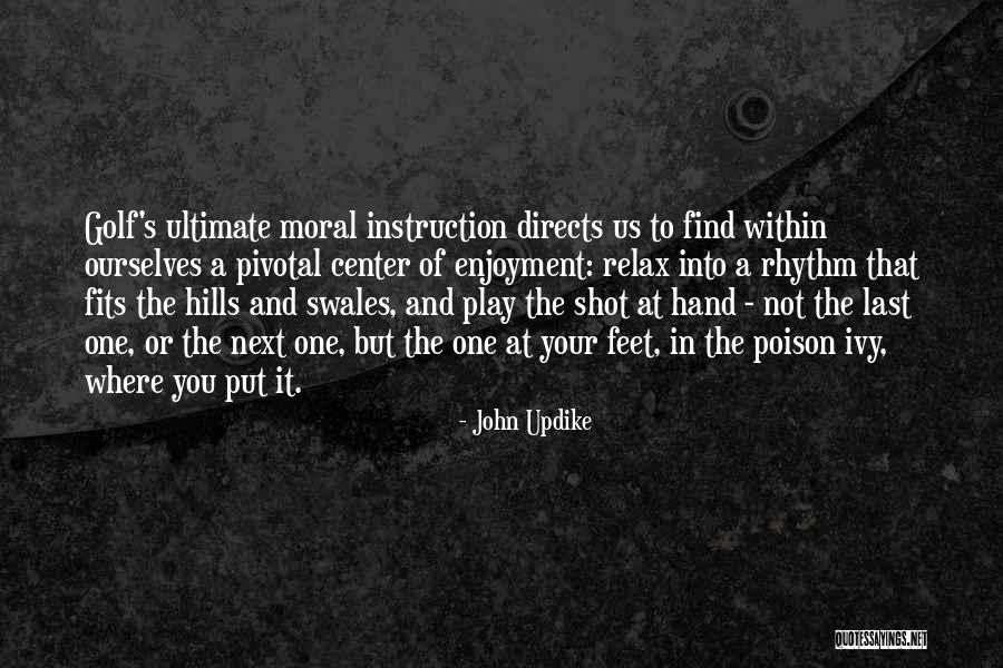 The Center Within Quotes By John Updike The Center Within Quotes By John Updike