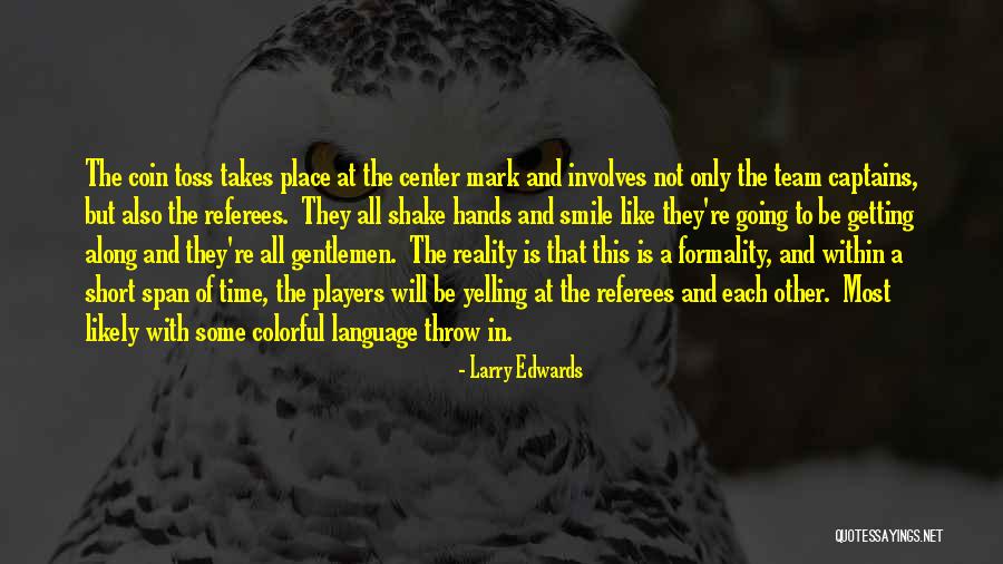 The Center Within Quotes By Larry Edwards The Center Within Quotes By Larry Edwards