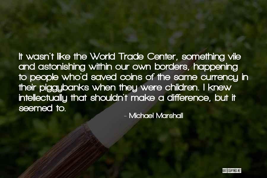 The Center Within Quotes By Michael Marshall The Center Within Quotes By Michael Marshall