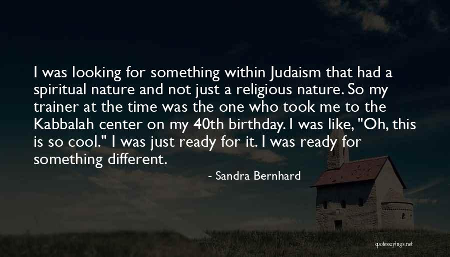 The Center Within Quotes By Sandra Bernhard The Center Within Quotes By Sandra Bernhard