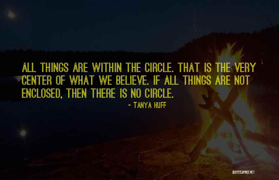 The Center Within Quotes By Tanya Huff The Center Within Quotes By Tanya Huff