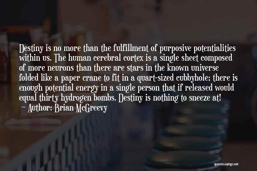 The Cerebral Cortex Quotes By Brian McGreevy