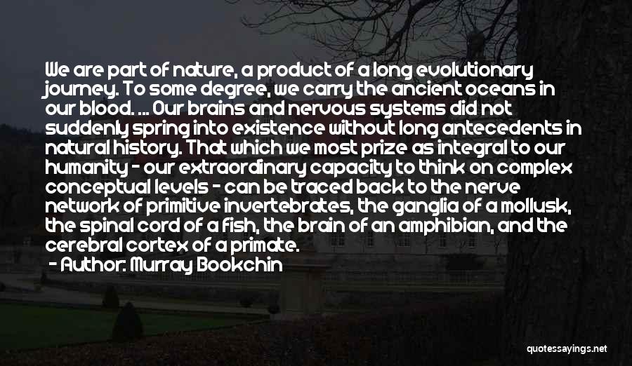 The Cerebral Cortex Quotes By Murray Bookchin