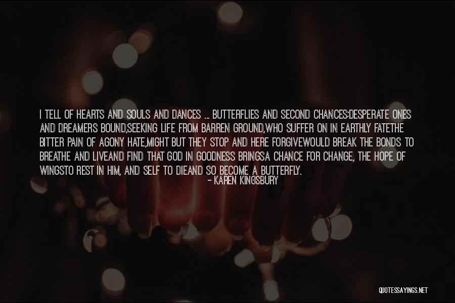 The Chance Karen Kingsbury Quotes By Karen Kingsbury The Chance Karen Kingsbury Quotes By Karen Kingsbury