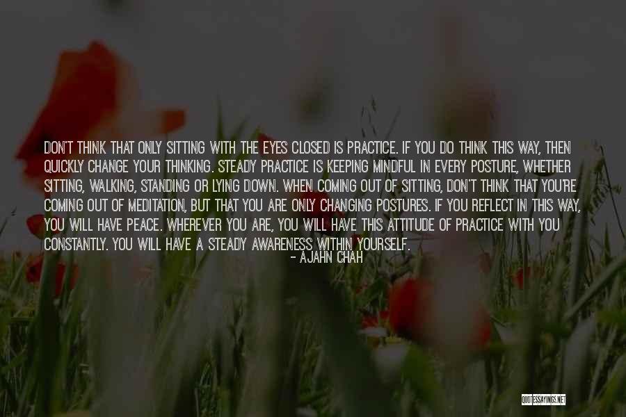 The Change Is Coming Quotes By Ajahn Chah The Change Is Coming Quotes By Ajahn Chah