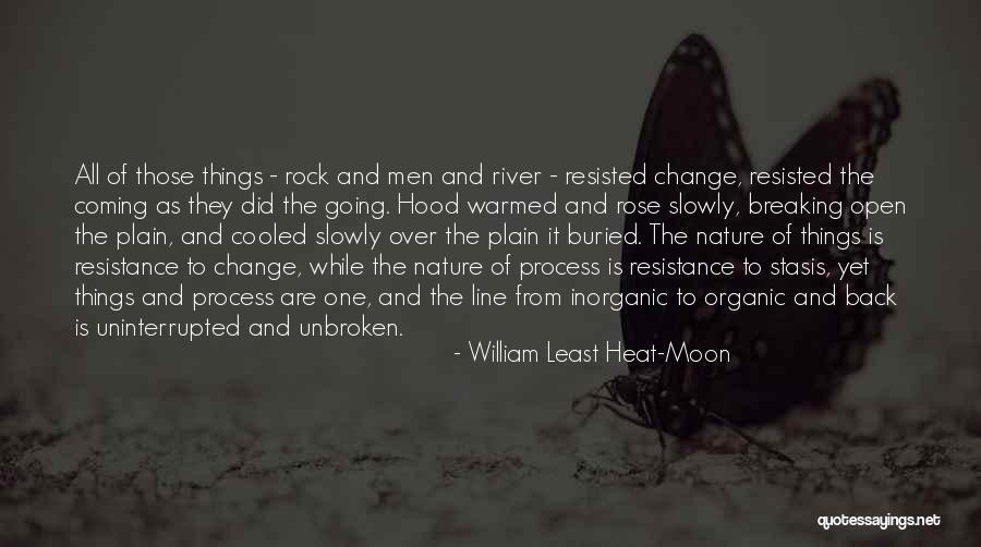 The Change Is Coming Quotes By William Least Heat-Moon The Change Is Coming Quotes By William Least Heat-Moon