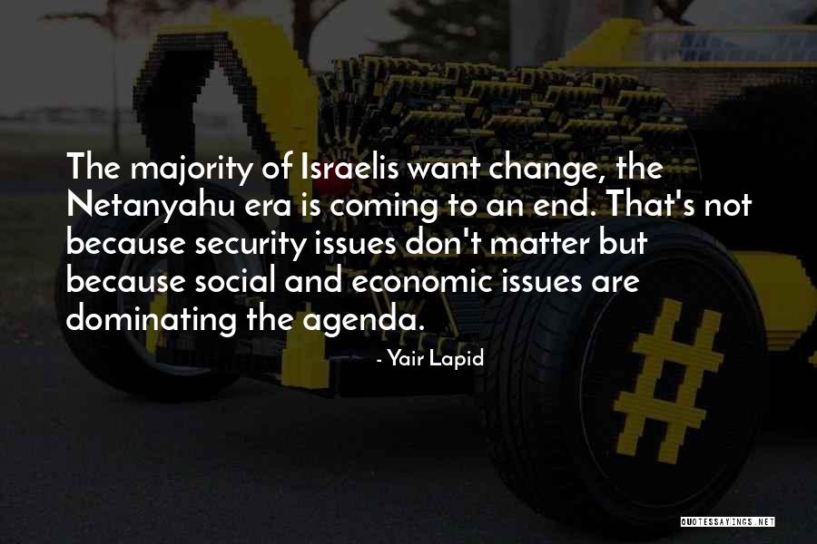 The Change Is Coming Quotes By Yair Lapid The Change Is Coming Quotes By Yair Lapid