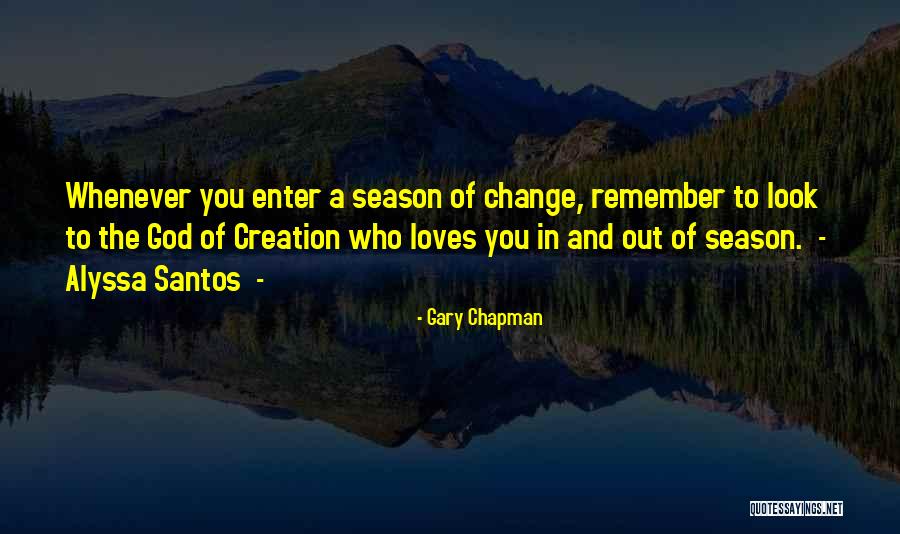 The Change Of Season Quotes By Gary Chapman The Change Of Season Quotes By Gary Chapman