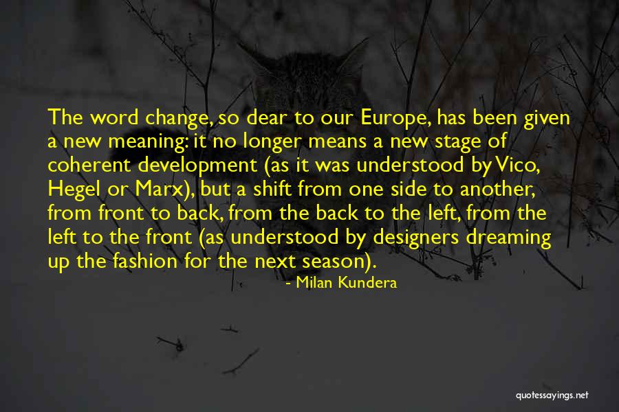 The Change Of Season Quotes By Milan Kundera The Change Of Season Quotes By Milan Kundera