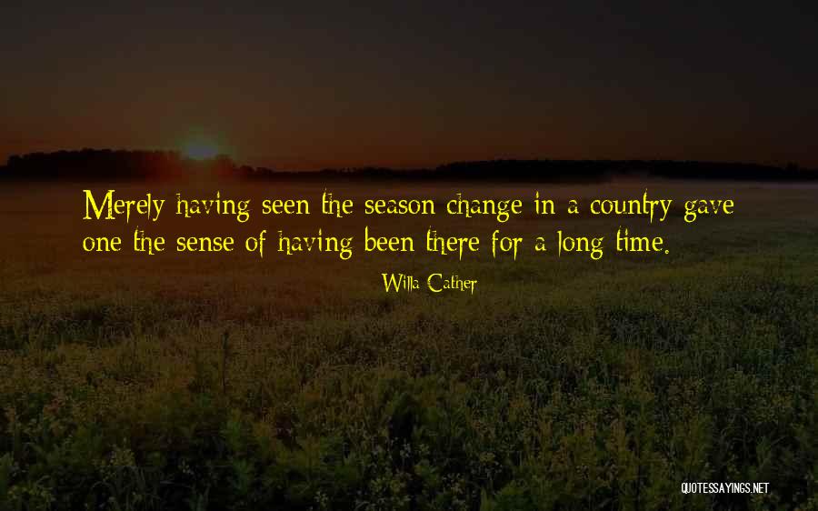 The Change Of Season Quotes By Willa Cather The Change Of Season Quotes By Willa Cather