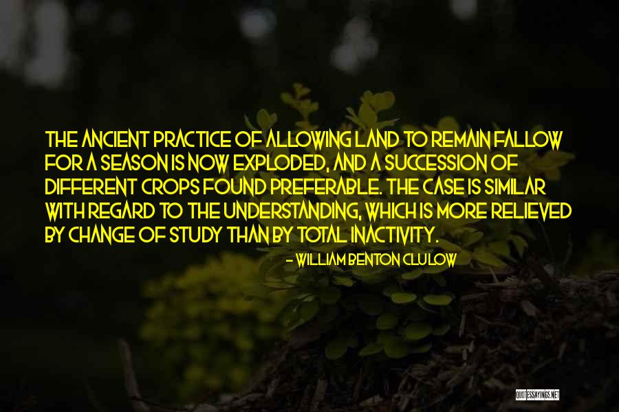 The Change Of Season Quotes By William Benton Clulow The Change Of Season Quotes By William Benton Clulow