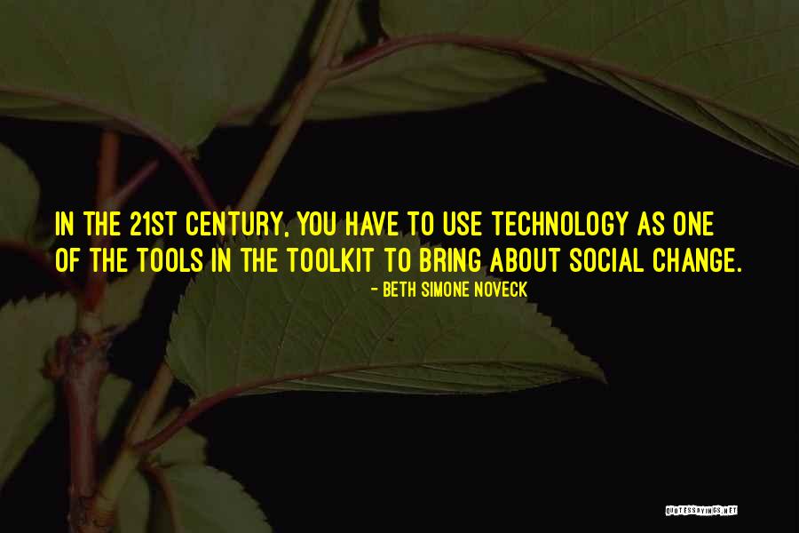 The Change Of Technology Quotes By Beth Simone Noveck