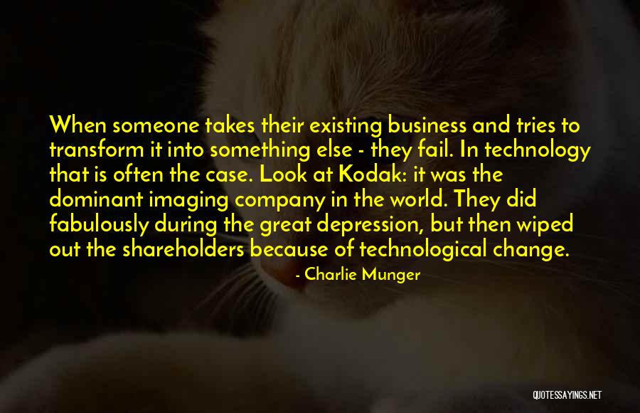 The Change Of Technology Quotes By Charlie Munger