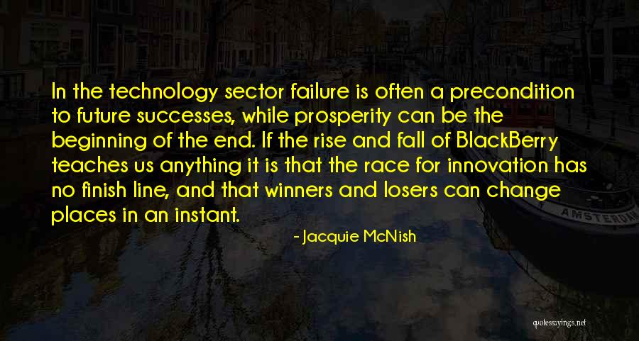 The Change Of Technology Quotes By Jacquie McNish