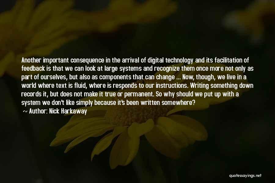 The Change Of Technology Quotes By Nick Harkaway