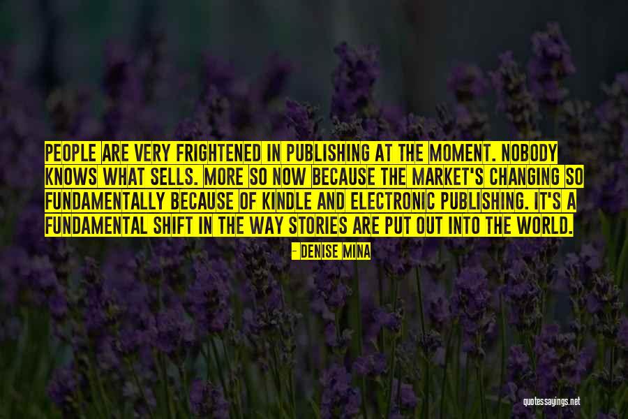 The Changing World Quotes By Denise Mina The Changing World Quotes By Denise Mina