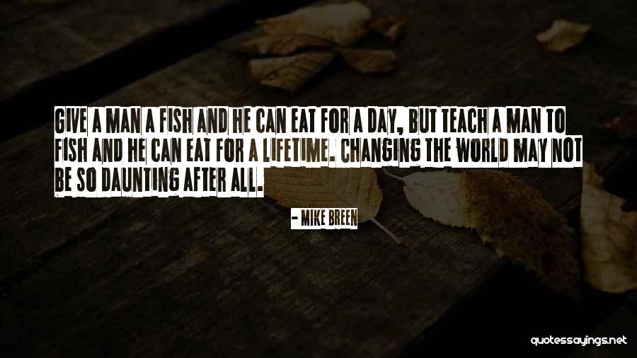 The Changing World Quotes By Mike Breen The Changing World Quotes By Mike Breen