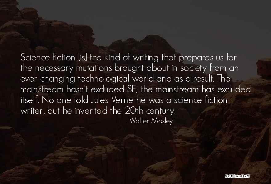 The Changing World Quotes By Walter Mosley The Changing World Quotes By Walter Mosley