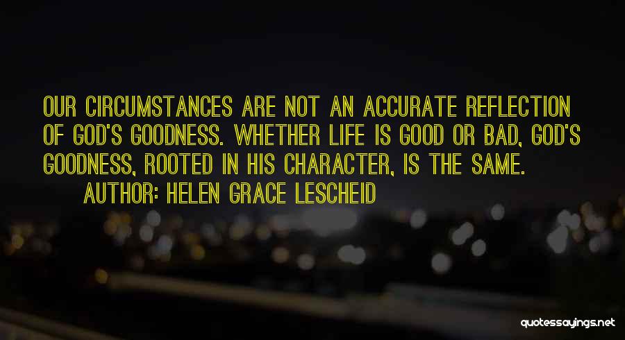The Character Of God Quotes By Helen Grace Lescheid