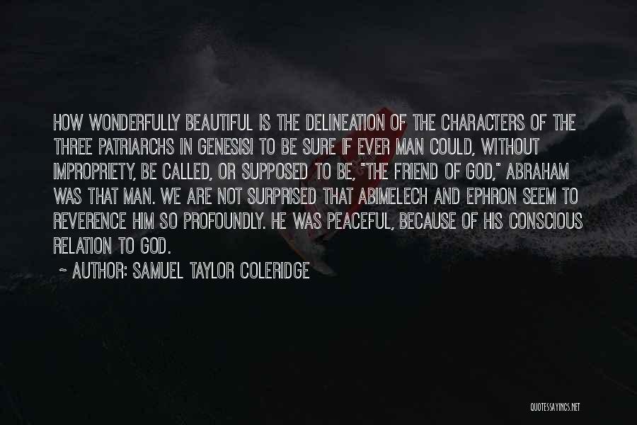 The Character Of God Quotes By Samuel Taylor Coleridge