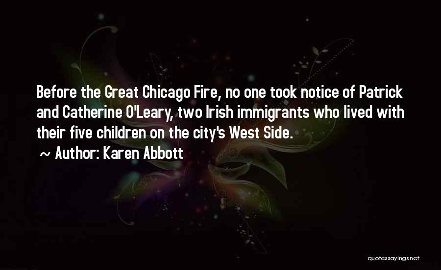 The Chicago Fire Quotes By Karen Abbott