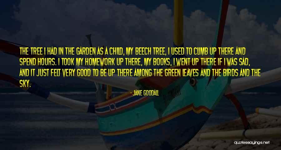 The Child Garden Quotes By Jane Goodall The Child Garden Quotes By Jane Goodall