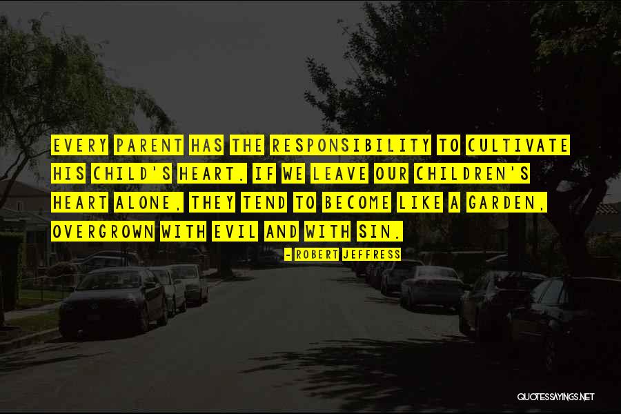 The Child Garden Quotes By Robert Jeffress The Child Garden Quotes By Robert Jeffress