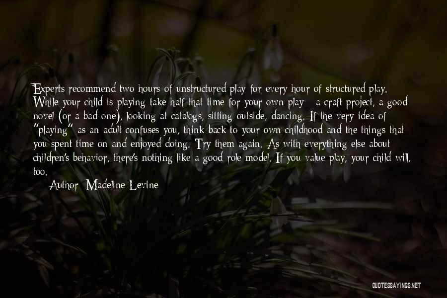 The Children's Hour Quotes By Madeline Levine